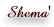 Shema'