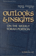 Outlooks & Insights by Rabbi Zev Leff