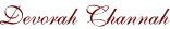 Devorah Channah Signature