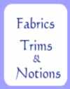 Fabrics Trims Notions Sewing